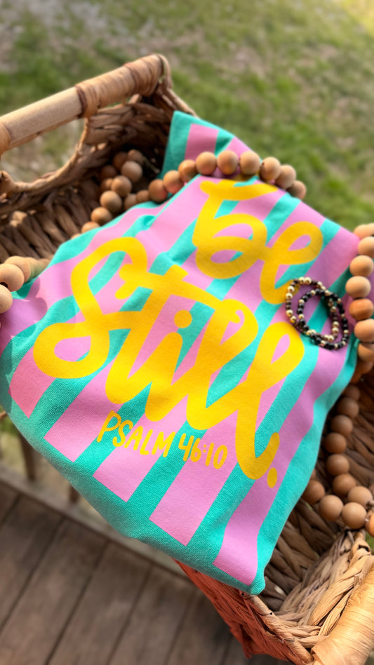 Be Still - Comfort Colors Tee