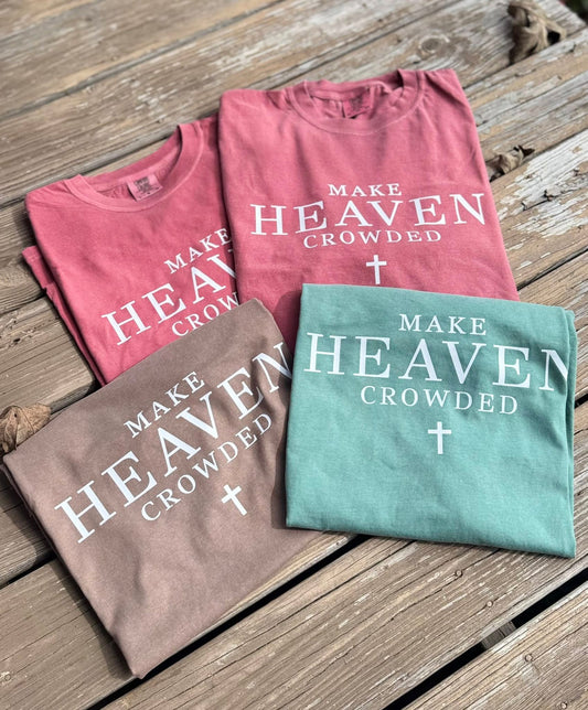 Make Heaven Crowded