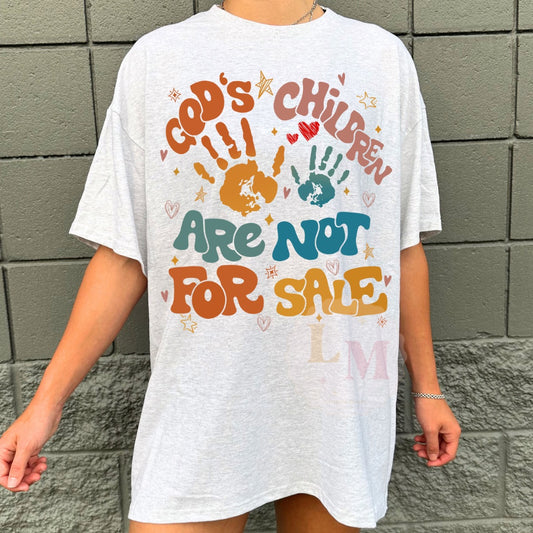 Gods Children Are NOT For Sale Tees