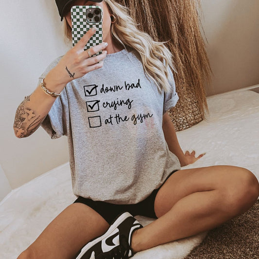 Down Bad Crying at the Gym Graphic Tee