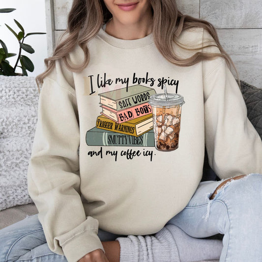 Books Spicy and Coffee Icy Sweatshirt